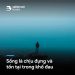 SỐNG LÀ CHỊU ĐỰNG, TỒN TẠI LÀ TÌM THẤY Ý NGHĨA TRONG NỖI KHỔ ĐAUSỐNG LÀ CHỊU ĐỰNG, TỒN TẠI LÀ TÌM THẤY Ý NGHĨA TRONG NỖI KHỔ ĐAU SỐNG LÀ CHỊU ĐỰNG, TỒN TẠI LÀ TÌM THẤY Ý NGHĨA TRONG NỖI KHỔ ĐAUSỐNG LÀ CHỊU ĐỰNG, TỒN TẠI LÀ TÌM THẤY Ý NGHĨA TRONG NỖI KHỔ ĐAU