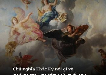 CHỦ NGHĨA KHẮC KỶ NÓI GÌ VỀ SỰ GHEN GHÉT VÀ ĐỐ KỴ