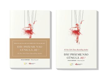 ĐÂU PHẢI MẸ NÀO CŨNG LÀ MẸ? – MOTHERS WHO CAN’T LOVE